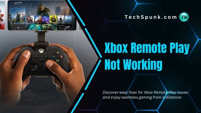 xbox remote play not working