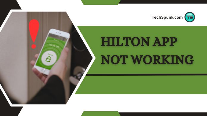 hilton app not working