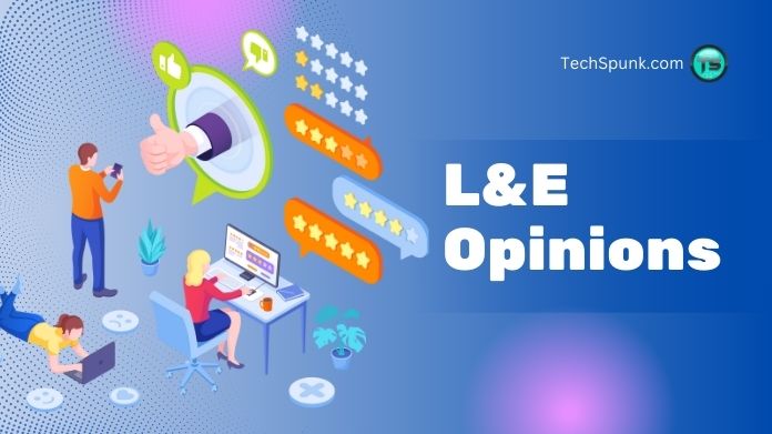 l&e opinions legit