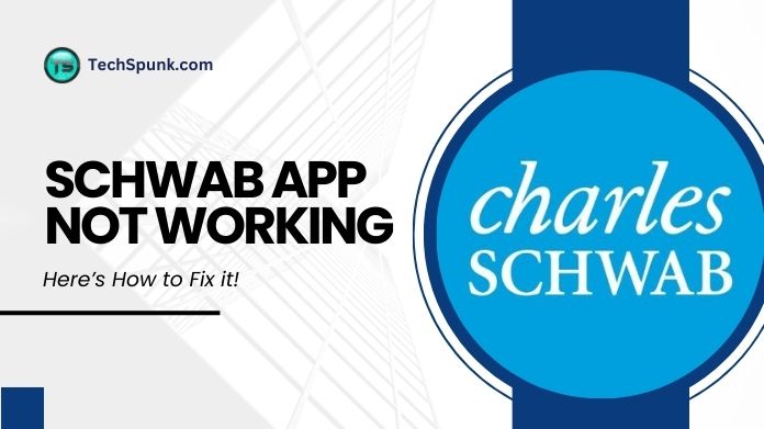 schwab app not working