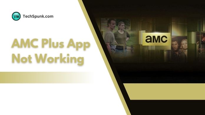 amc plus app not working