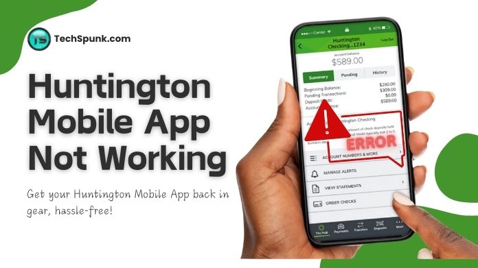 huntington mobile app not working