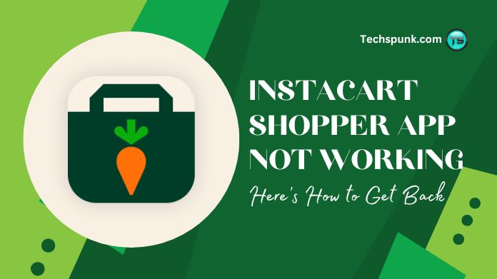 instacart shopper app not working