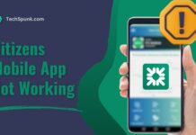 citizens mobile app not working