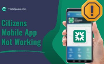 citizens mobile app not working