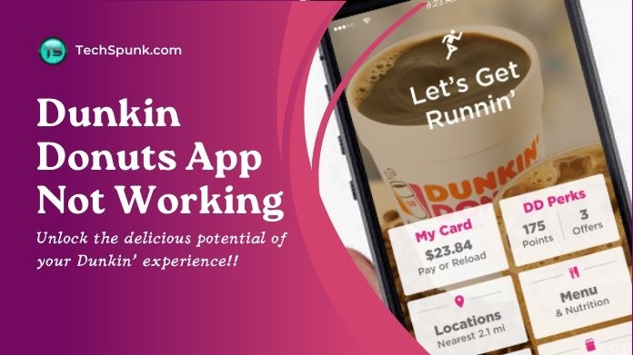 dunkin donuts app not working