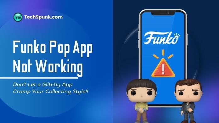 funko pop app not working