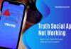 truth social app not working
