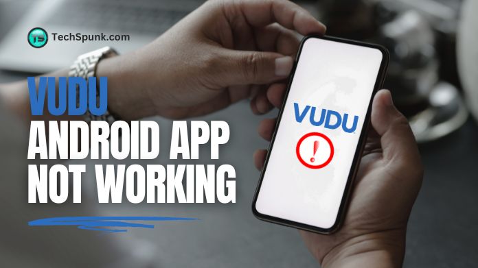 vudu android app not working