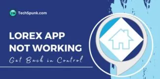 lorex home app not working